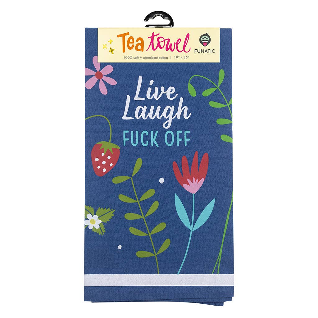 Live, Laugh, Fuck Off Tea Towel - HER Home Design Boutique